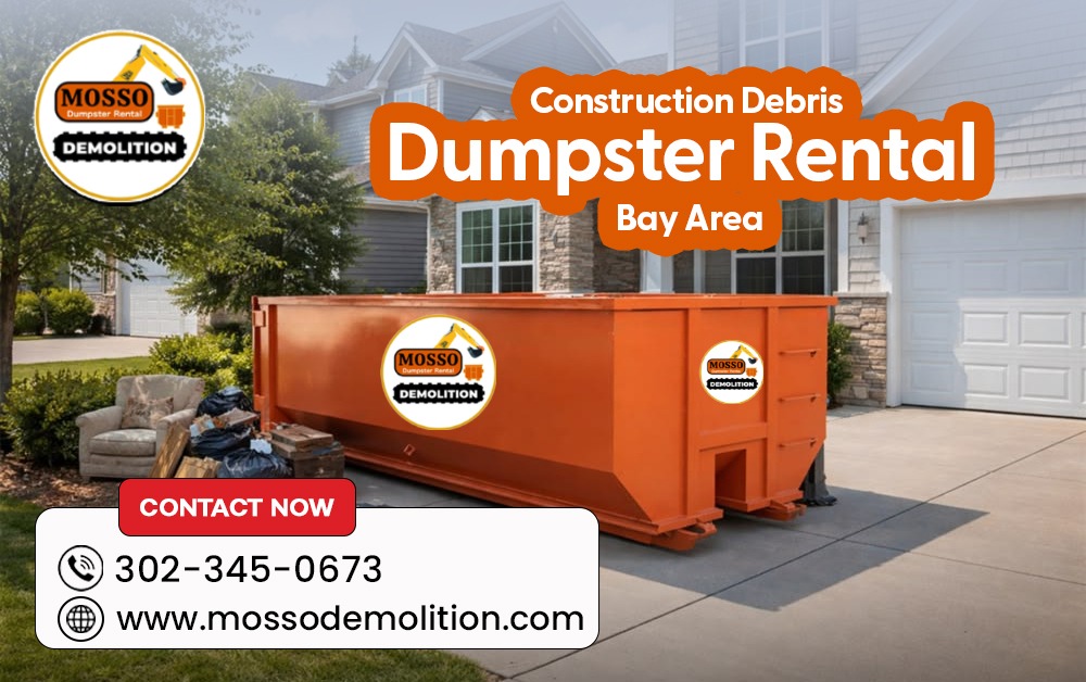 Construction Debris Dumpster Rental Bay Area – Fast & Reliable Service